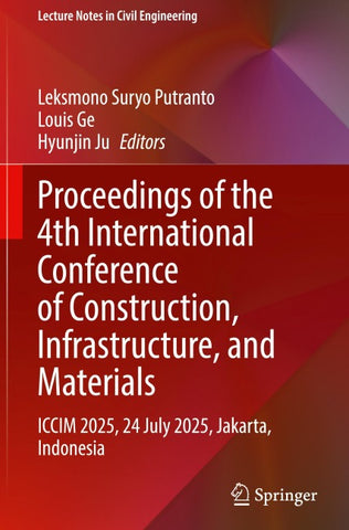 Proceedings of the 4th International Conference of Construction, Infrastructure, and Materials