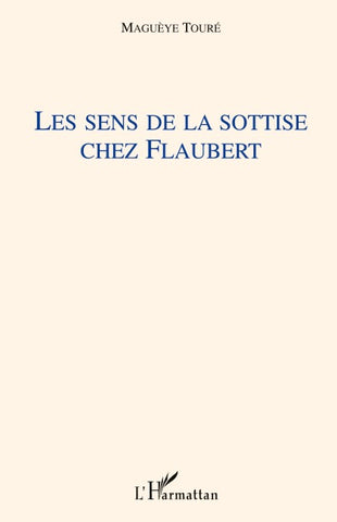 Les sens de la sottise chez Flaubert