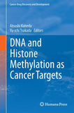 DNA and Histone Methylation as Cancer Targets