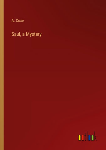 Saul, a Mystery