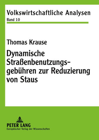 Dynamische Straßenbenutzungsgebühren zur Reduzierung von Staus