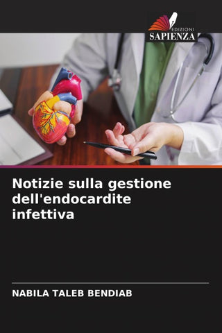 Notizie sulla gestione dell'endocardite infettiva
