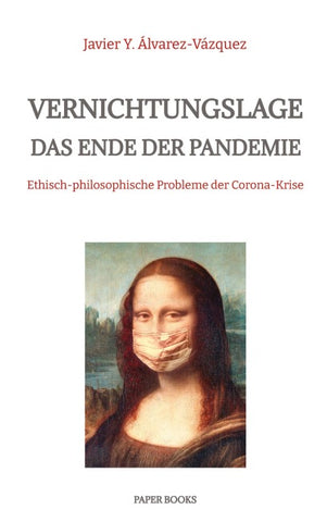 Vernichtungslage - Das Ende der Pandemie