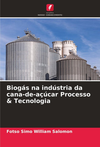 Biogás na indústria da cana-de-açúcar Processo & Tecnologia