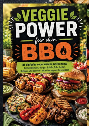 Veggie Power für dein BBQ