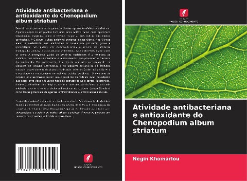 Atividade antibacteriana e antioxidante do Chenopodium album striatum