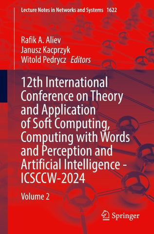 12th International Conference on Theory and Application of Soft Computing, Computing with Words and Perception and Artificial Intelligence - ICSCCW-2024