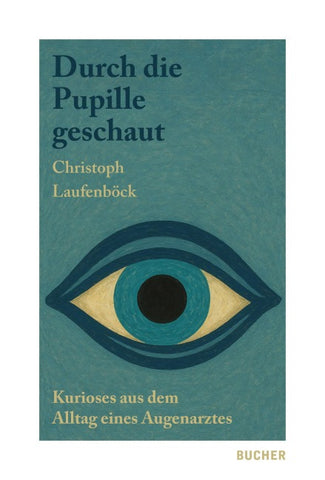 Durch die Pupille geschaut