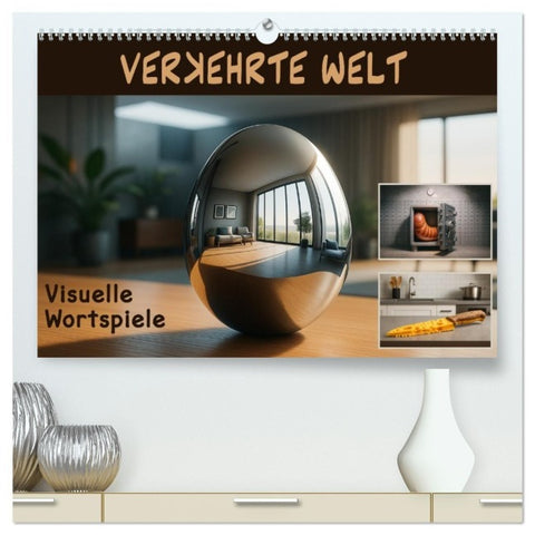 Verkehrte Welt - Bilderrätsel (hochwertiger Premium Wandkalender 2026 DIN A2 quer), Kunstdruck in Hochglanz