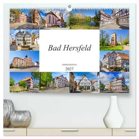 Bad Hersfeld Impressionen (hochwertiger Premium Wandkalender 2027 DIN A2 quer), Kunstdruck in Hochglanz