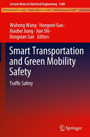 Smart Transportation and Green Mobility Safety