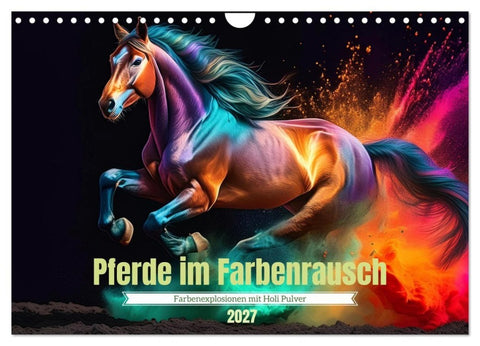 Pferde im Farbenrausch (Wandkalender 2027 DIN A4 quer), CALVENDO Monatskalender