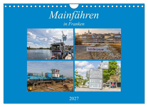 Mainfähren in Franken (Wandkalender 2027 DIN A4 quer), CALVENDO Monatskalender
