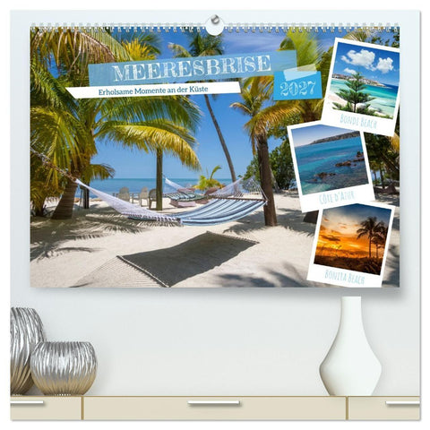 MEEREBRISE Erholsame Momente an der Küste (hochwertiger Premium Wandkalender 2027 DIN A2 quer), Kunstdruck in Hochglanz