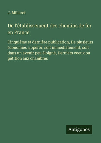 De l'établissement des chemins de fer en France
