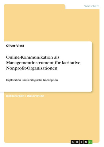 Online-Kommunikation als Managementinstrument für karitative Nonprofit-Organisationen