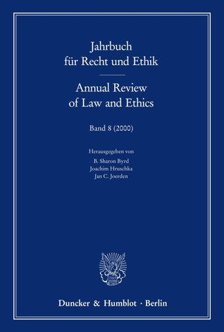 Jahrbuch für Recht und Ethik / Annual Review of Law and Ethics.
