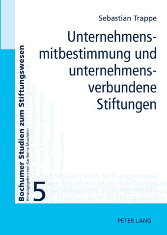 Unternehmensmitbestimmung und unternehmensverbundene Stiftungen