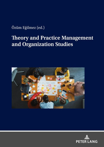 Theory and Practice Management and Organization Studies