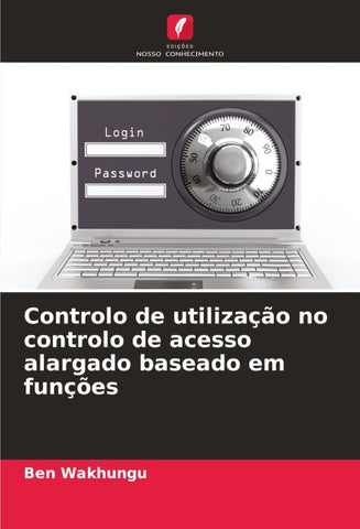 Controlo de utilização no controlo de acesso alargado baseado em funções