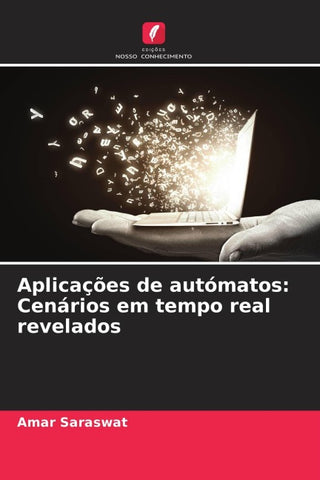 Aplicações de autómatos: Cenários em tempo real revelados