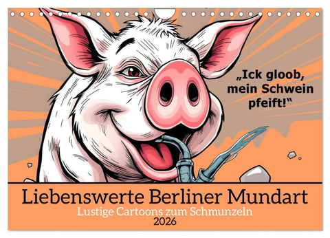 Liebenswerte Berliner Mundart (Wandkalender 2026 DIN A4 quer), CALVENDO Monatskalender