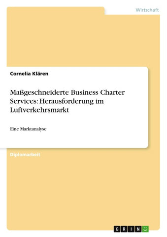 Maßgeschneiderte Business Charter Services: Herausforderung im Luftverkehrsmarkt