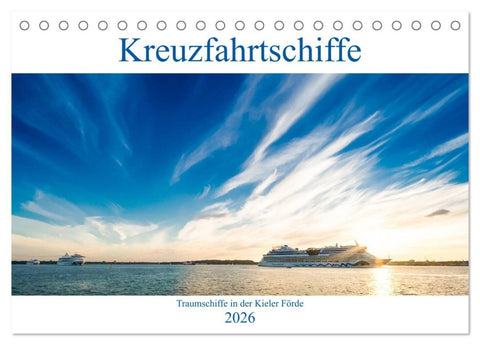 Kreuzfahrtschiffe 2026 (Tischkalender 2026 DIN A5 quer), CALVENDO Monatskalender