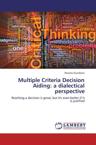 Multiple Criteria Decision Aiding: a dialectical perspective