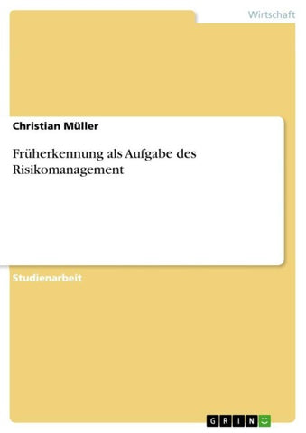 Früherkennung als Aufgabe des Risikomanagement