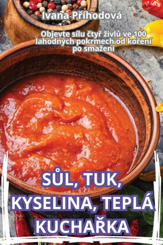 S¿L, TUK, KYSELINA, TEPLÁ KUCHA¿KA