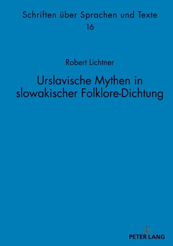 Urslavische Mythen in slowakischer Folklore-Dichtung