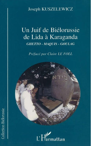 JUIF DE BIÉLORUSSIE DE LIDA À KARAGANDA