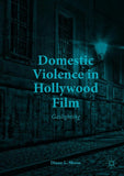 Domestic Violence in Hollywood Film