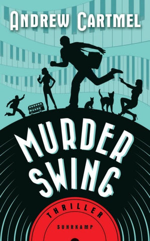 Murder Swing − Thriller (Der Vinyl-Detektiv 1)