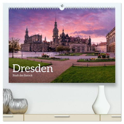Dresden - Stadt des Barock (hochwertiger Premium Wandkalender 2027 DIN A2 quer), Kunstdruck in Hochglanz