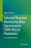 Selected Reaction Monitoring Mass Spectrometry (SRM-MS) in Proteomics