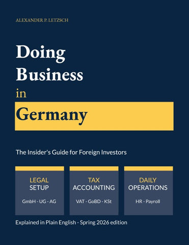 Doing Business in Germany - The Insider's Guide for Foreign Investors