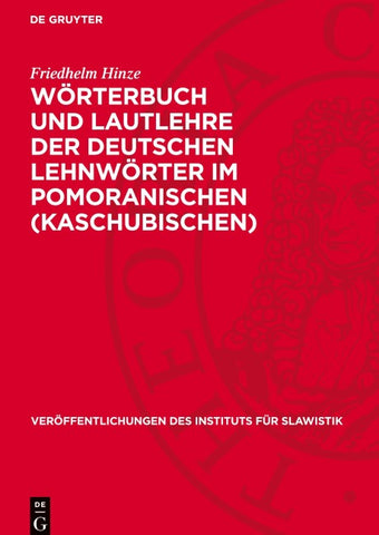 Wörterbuch und Lautlehre der deutschen Lehnwörter im Pomoranischen (Kaschubischen)