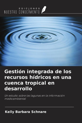 Gestión integrada de los recursos hídricos en una cuenca tropical en desarrollo