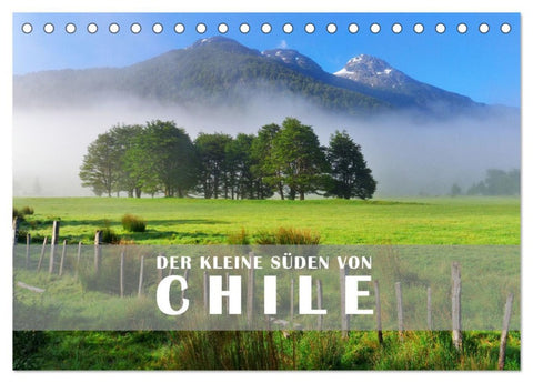 Der Kleine Süden von Chile (Tischkalender 2026 DIN A5 quer), CALVENDO Monatskalender