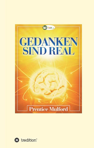 Gedanken sind real