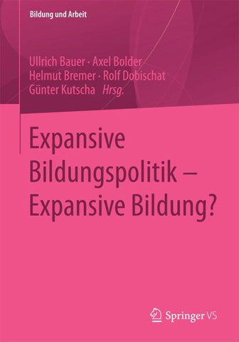 Expansive Bildungspolitik – Expansive Bildung?