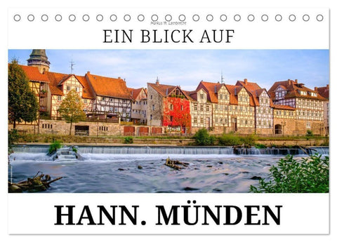 Ein Blick auf Hann. Münden (Tischkalender 2027 DIN A5 quer), CALVENDO Monatskalender