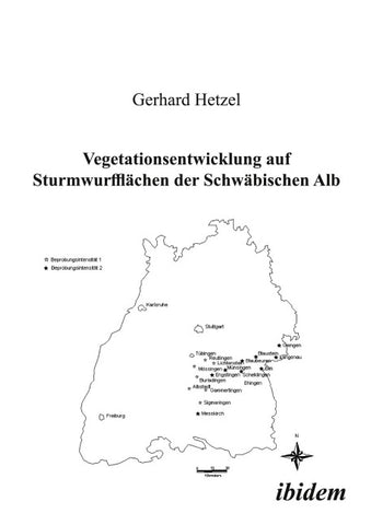 Vegetationsentwicklung auf Sturmwurfflächen der Schwäbischen Alb