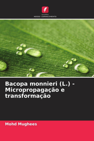 Bacopa monnieri (L.) - Micropropagação e transformação