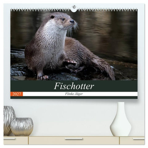 Fischotter, flinke Jäger (hochwertiger Premium Wandkalender 2027 DIN A2 quer), Kunstdruck in Hochglanz