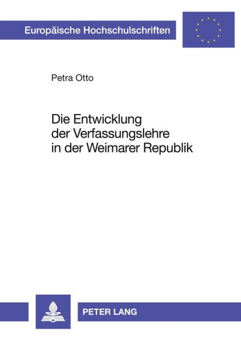 Die Entwicklung der Verfassungslehre in der Weimarer Republik