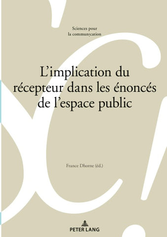 L’implication du récepteur dans les énoncés de l’espace public