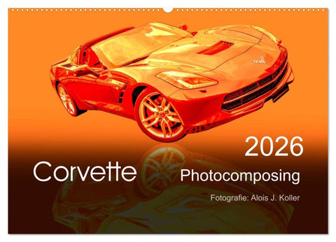 Corvette Photocomposing (Wandkalender 2026 DIN A2 quer), CALVENDO Monatskalender